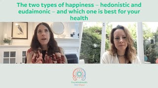 The two types of happiness – hedonistic and eudaimonic – and which one is best for your health [upl. by Evelunn]