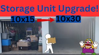 Upgrading My Storage Unit 10x15 To 10x30 [upl. by Heaps29]