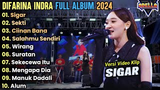 Sigar  Sekti  Difarina ndra Full ALbum Terbaru  Adella Full Album Terbaru 2024 [upl. by Aivad666]