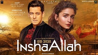 Inshallah Movie Official Trailer  Salman Khan  Alia Bhutt  Sanjay Leela Bhansali  SKF Production [upl. by Inafets]