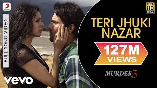 Teri Jhuki Nazar  Full song Pritam shafqat amanat Ali Marder3 [upl. by Maillw]