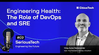 SeriousTech Podcast 3  Engineering Health The Role of DevOps and SRE [upl. by Manda342]