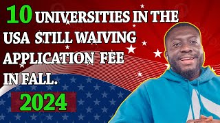 10 UNIVERSITIES IN THE USA WITH NO APPLICATION FEE NO TEST SCORE 100 SCHOLARSHIPS [upl. by Yarahs]