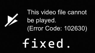 Fix The Video Cannot be Played Error Code 102630 on Windows 11 [upl. by Portia559]