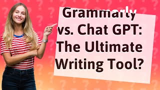 Is Grammarly better than Chat GPT [upl. by Atnes]