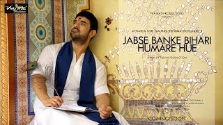 Jabse Banke BIhari Humare Hue  OFFICIAL VIDEO  Acharya Gaurav Krishna Goswamiji [upl. by Ignazio746]