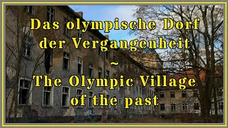 UrbexLost Places  Das olympische Dorf Elstal 3Reich NSDAP Kaserne Hitler DDR SED STASI SS [upl. by Tallie]