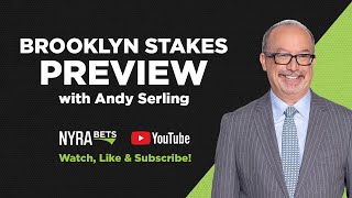 2024 Brooklyn Stakes Preview with Andy Serling [upl. by Aramal]