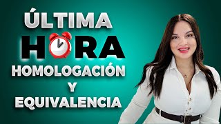 🚨Nueva Resolución sobre los procesos de homologación y equivalencia en España 🇪🇸 [upl. by Atived272]