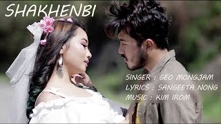 SHAKHENBI  LYRICAL  Johnny amp Silvia  Geo Mongjam amp Barbie  Music Video Song 2019 [upl. by Josiah]