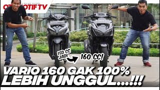 ADU FITUR VARIO 160 VS VARIO 150 YANG BARU GAK 100 LEBIH BAIK l Otomotif TV [upl. by O'Donnell]