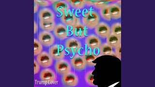 Sweet but Psycho Trump Cover [upl. by Kidder]