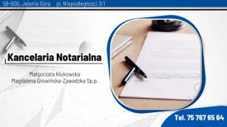 Notariusz Jelenia Góra Małgorzata Klukowska Magdalena GłowińskaZawadzka Spp Kancelaria Notarialna [upl. by Epps]