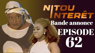 NITOU INTERÃŠT  Ã‰pisode 62  Saison 1  Bande annonce [upl. by Kristal496]