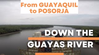 Down the GUAYAS River  Timelapse 4K 60fps [upl. by Nnylidnarb]