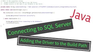 Java  Connection to SQL Server downloading and including the Driver Jar file [upl. by Clorinde176]