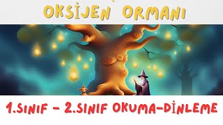 1 Sınıf ve 2 Sınıf Dinleme Metni  OKSİJEN ORMANI 🌲  SoruCevaplı [upl. by Leval563]