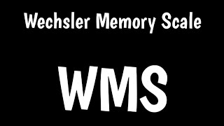 Wechsler Memory Scale  WMS [upl. by Nagol635]