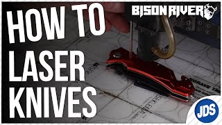 Tips and Tricks for Laser Engraving Bison River Rescue Knives [upl. by Llezo]