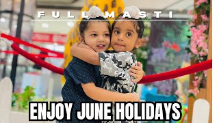 enjoy june holidays with massi  Shopping  funzone  masti summervibes summer [upl. by Anoniw532]