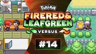 Pokemon FireRed and LeafGreen Versus  EP14  THIS MIGHT BE GG [upl. by Evatsug802]