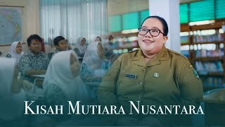 Kisah Inspiratif Mutiara Nusantara [upl. by Cadmann]