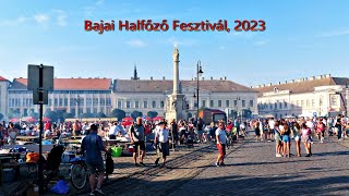 Bajai Halfőző Fesztivál 2023 [upl. by Ahsets153]