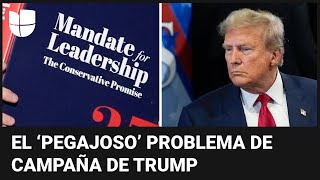 Donald Trump tiene un pegajoso problema de campaña Proyecto 2025 [upl. by Ennazzus]