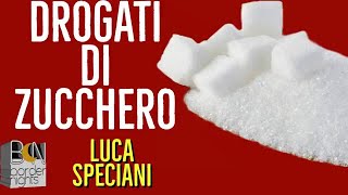 Drogati di zucchero [upl. by Marrin]