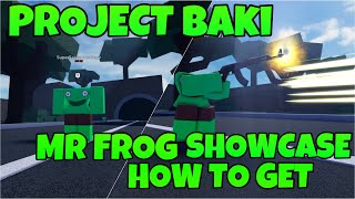 PROJECT BAKI 3 MR FROG STYLESHOW  HOW TO GET [upl. by Resa]