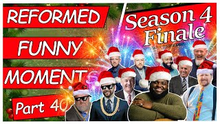 Reformed Funny Moments  Part 40 Season 4 Finale [upl. by Ernaline]