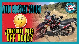 MANEJANDO EN OFF ROAD la CROSSMAX 250 Pro 2022 de VENTO  ¿Realmente sirve en off road [upl. by Delanie57]