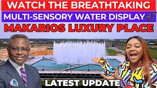 MAKARIOS LUXURY PLACE WATER DISPLAY IS LIVE  LATEST UPDATE ON THE MAKARIOS LUXURY PLACE [upl. by Volin]