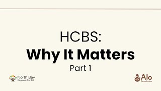 NBRC  HCBS Why It Matters Part 1 [upl. by Chris]