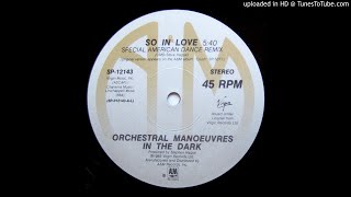 OMD  So In Love Special American Dance Remix 12 Version [upl. by Randell]