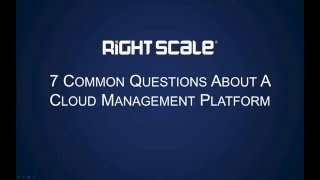 7 Common Questions About a Cloud Management Platform [upl. by Santoro667]