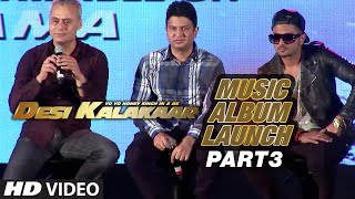 Desi Kalakaar Music Album Launch  Part  3  Yo Yo Honey Singh  Honey Singh New Songs 2014 [upl. by Eanaj]