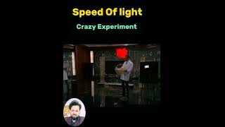 Crazy experiment Speed of light [upl. by Hakilam]