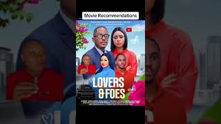 nollywoood movie recommendations lovers and foes dolapo regina daniels nancy isime timini egbuson [upl. by Hbahsur]