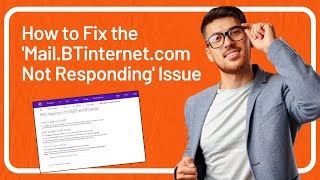 How to Fix the Mail BTinternet com Not Responding Issue  Help Email Tales [upl. by Jobi]