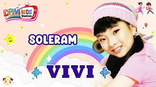 Soleram  Vivi Official Kids Video [upl. by Viridis]