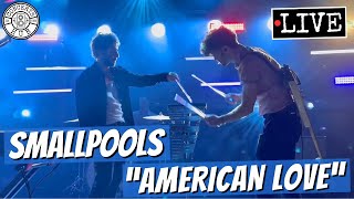 Smallpools quotAmerican Lovequot LIVE [upl. by Eet]