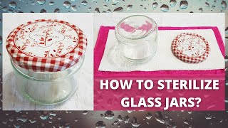 How To Sterilize Glass Jars  Sterilization Method  The Cooking Melody [upl. by Finbur]