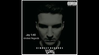 Witt Lowry  Kindest Regards Jay 140 Remake Prod Dan Haynes [upl. by Freda]