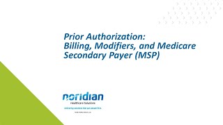 Prior Authorization Billing Modifiers and Medicare Secondary Payer MSP [upl. by Roxane]