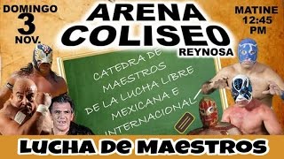 LUCHA DE MAESTROS EN LA COLISEO DE REYNOSA [upl. by Martres]