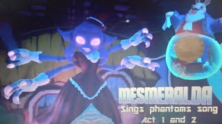 Halloween special episode 2 Mesmerelda sings phantoms song act 1 and 2 [upl. by Adnorrehs]