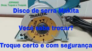 Como trocar o disco da serra makita  Faca você mesmo [upl. by Ramoh962]