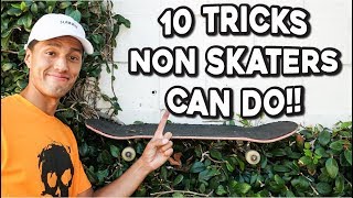 10 TRICKS NON SKATERS CAN DO [upl. by Lazor57]