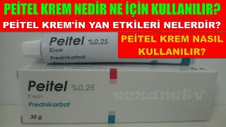 Peitel Krem Nedir Peitel Kremin Yan Etkileri Nelerdir Peitel Krem Nasıl Kullanılır [upl. by Aiyotal]